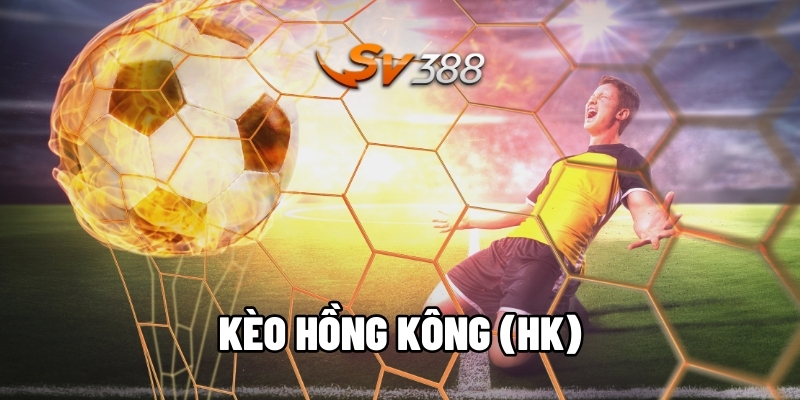 Kèo Hồng Kông