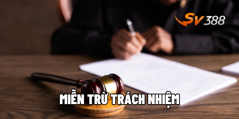 miễn trừ trách nhiệm