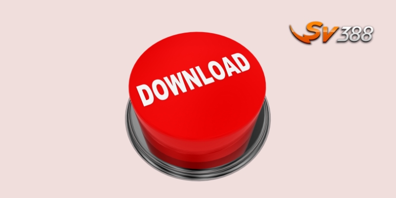 Hướng dẫn tải app SV388